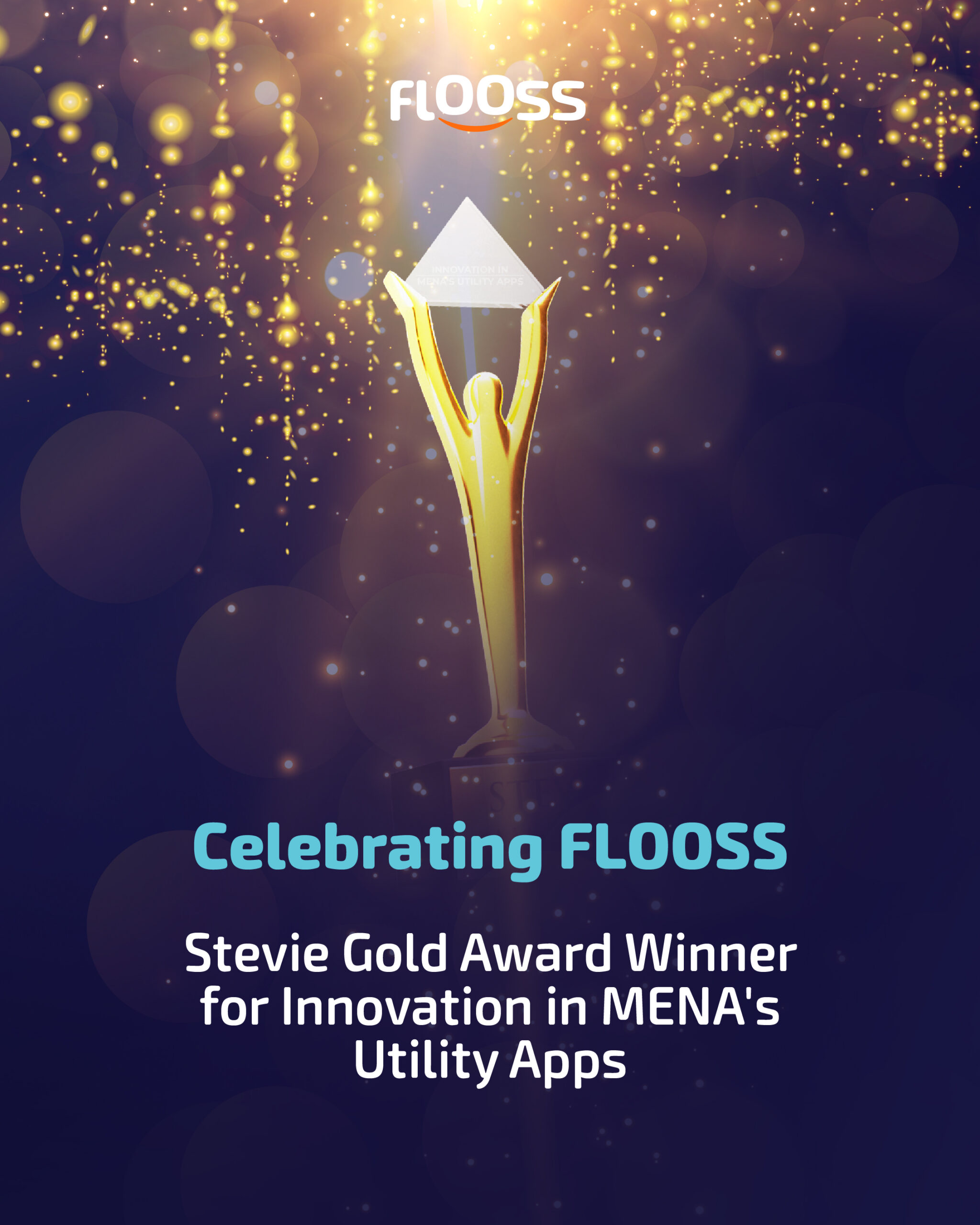 FLOOSS, has been honored with the prestigious Stevie Gold Award in the MENA region!